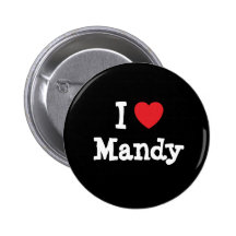 I love Mandy heart T-Shirt Pinback Button