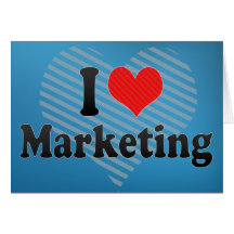 I Love Marketing Greeting Cards