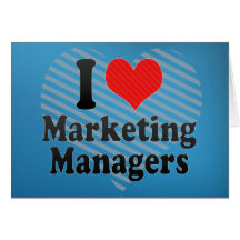 I Love Marketing Managers Cards