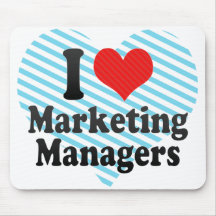 I Love Marketing Managers Mousepads