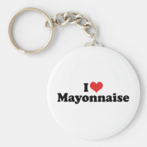 I Love Mayonnaise Keychain