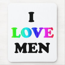 I Love Men Mousepad