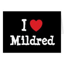 I love Mildred heart T-Shirt Card