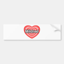 I love Mildred. I love you Mildred. Heart Bumper Stickers