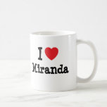 I love Miranda heart T-Shirt Mugs