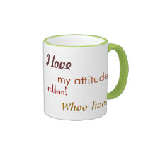 I Love My Attitude Mug