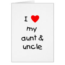 I Love My Aunt & Uncle Greeting Card