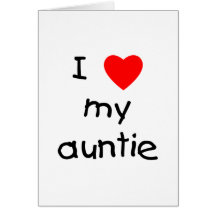 I Love My Auntie Card