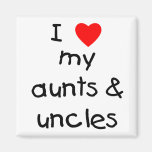 I Love My Aunts & Uncles Refrigerator Magnet