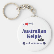 I Love My Australian Kelpie Mix (Female Dog) Keychains