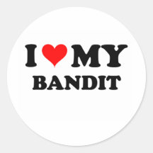 I Love My Bandit Sticker