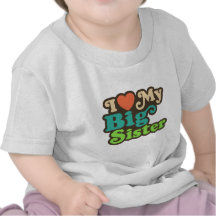 I Love My Big Sister T-shirt