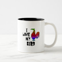 I Love My Bird Coffee Mug