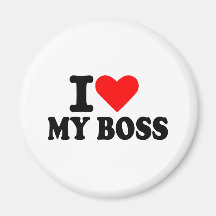 I love my boss refrigerator magnets