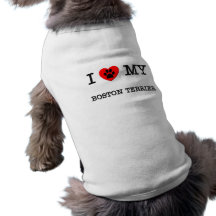 I LOVE MY BOSTON TERRIER PET TSHIRT