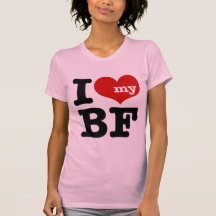I Love My Boyfriend T Shirts