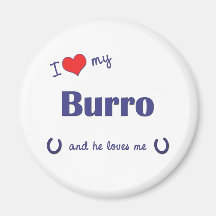 I Love My Burro (Male Burro) Fridge Magnets