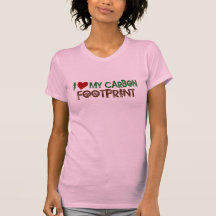 I Love My Carbon Footprint T-shirts