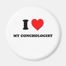 I love My Conchologist Magnets
