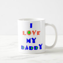 I Love My DADDY Mug