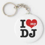 I love My DJ Keychains