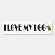 I Love My Dog Bumper Sticker