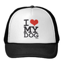 i love my dog trucker hats