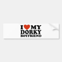 I Love My Dorky Boyfriend Bumper Stickers