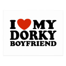 I Love My Dorky Boyfriend Postcard