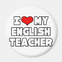 I Love My English Teacher Refrigerator Magnets