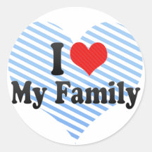I Love My Family Round Stickers