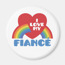 I Love My Fiance Refrigerator Magnet