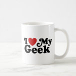 I Love My Geek Mug