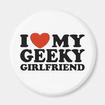 I Love My Geeky Girlfriend Fridge Magnet