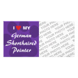 I Love My German Shorthaired Pointer Customized Photo Card