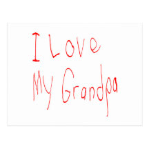 I Love My Grandpa! Postcard