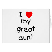 I Love My Great Aunt Cards