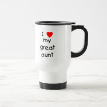 I Love My Great Aunt Mugs