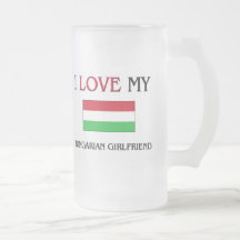 I Love My Hungarian Girlfriend Mug