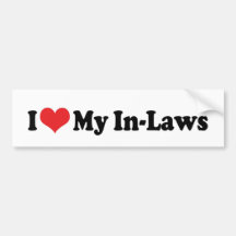 I Love My In-Laws Bumper Sticker