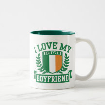 I Love My Irish Boyfriend Coffee Mugs