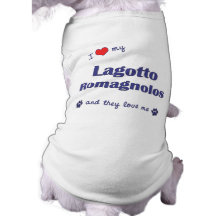 I Love My Lagotto Romagnolos (Multiple Dogs) Doggie Shirt