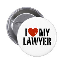 I Love My Lawyer Pins
