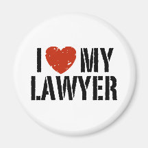 I Love My Lawyer Refrigerator Magnet