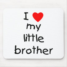 I Love My Little Brother Mouse Pads