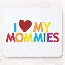 I love my Mommies Mousepad