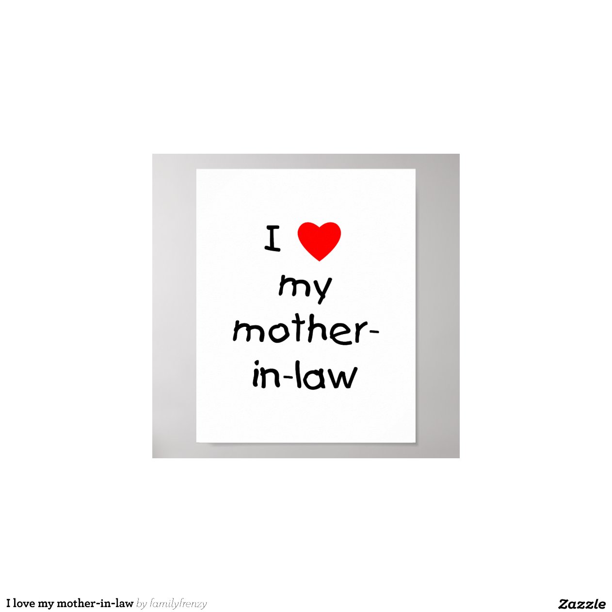 I Love My Mother In Law Zazzle 