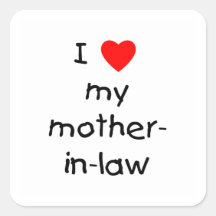 I love my mother-in-law square sticker