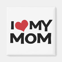 I Love My Mum Mother's Day Magnet