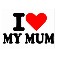 I love my mum post cards